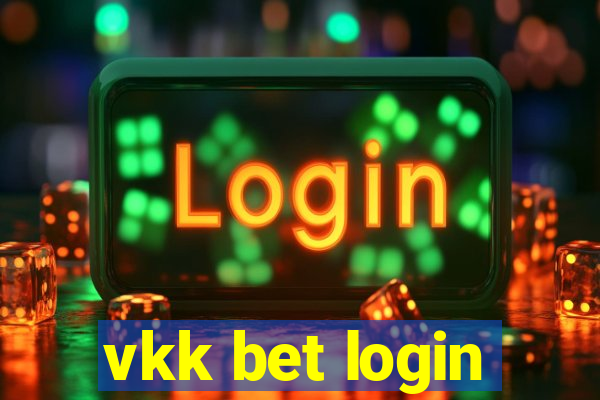 vkk bet login